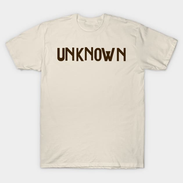 Unknown T-Shirt by MinerUpgrades